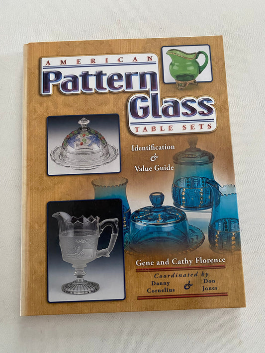 American Pattern Glass Table Sets Book, Identification & Value Guide, by Gene and Cathy Florence, Lover Antiques and Vintage