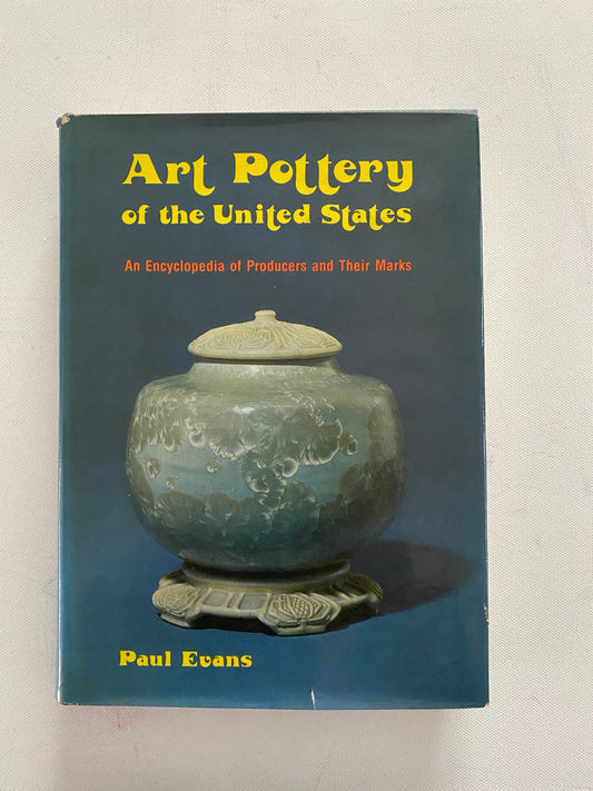Art Pottery of the United States An Encyclopedia of Producers and Their Marks Book, Pottery Marks, by Paul Evans, Pottery Marks Guide Books