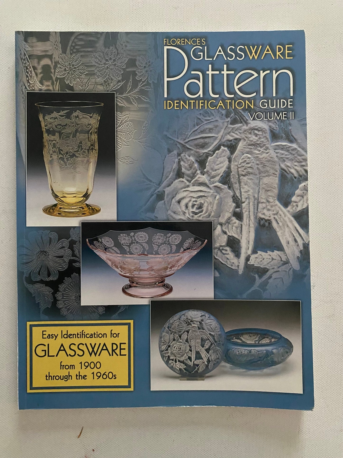 Florences Glassware Pattern Identification Guide Book, Early Identification for Glassware from 1900 through 1960’s, by Gene Florence