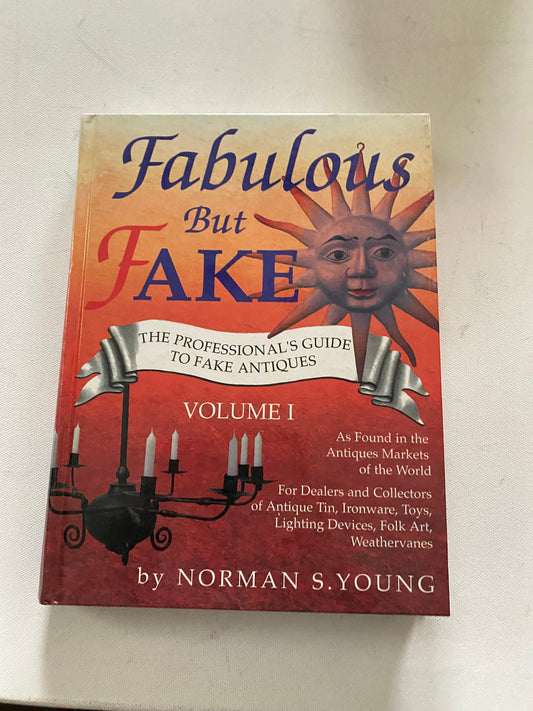 Fabulous But Fake- Professionals Guide to Fake Book, by Norman S. Young, Lover Antiques and Vintage