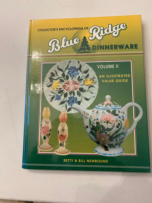 Collector’s Encyclopedia of Blue Ridge Dinnerware Book, Volume II, An Illustrated Value Guide, by Betty & Bill Newbound, Lover Antiques