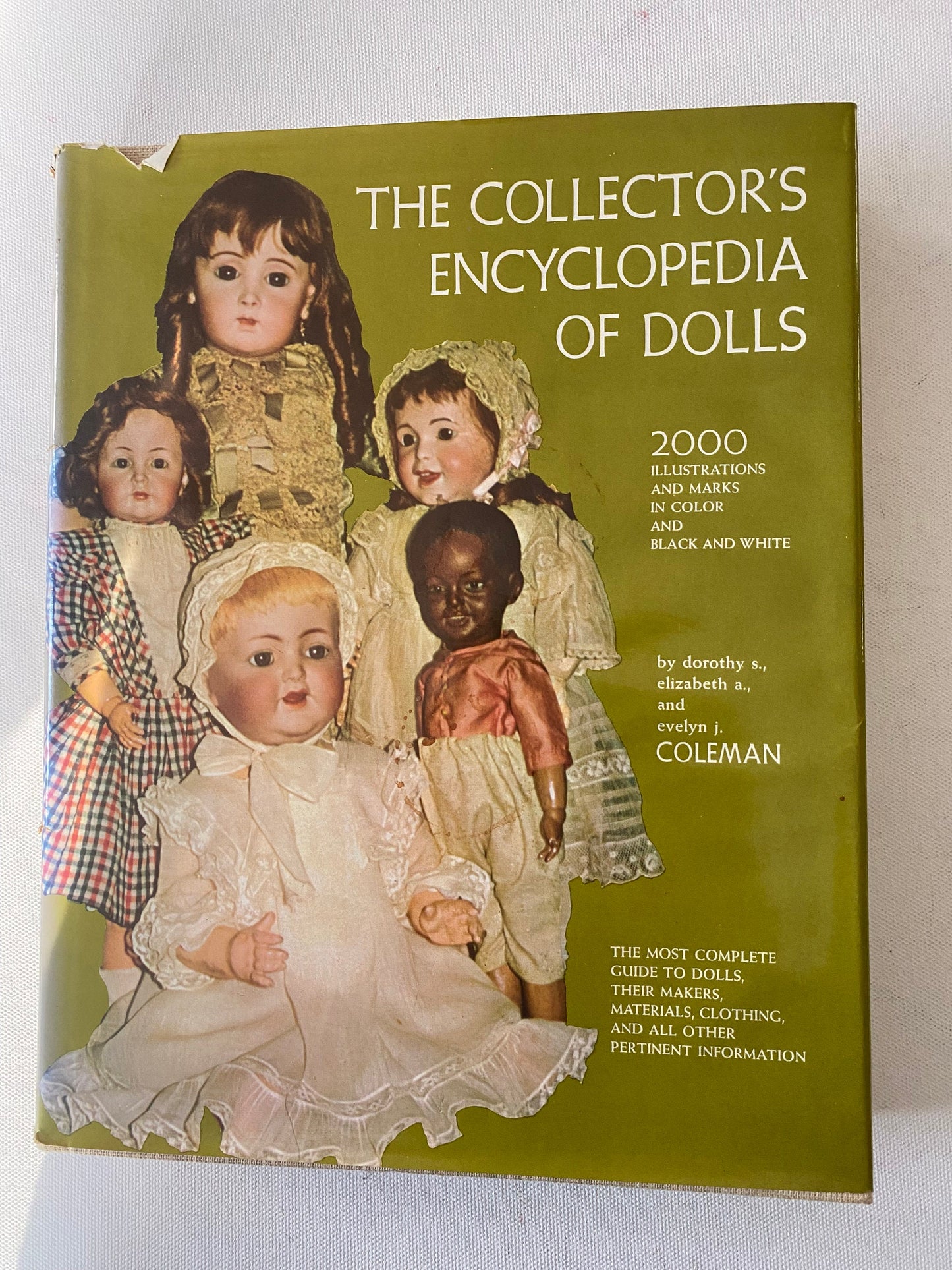 The Collector’s Encyclopedia of Dolls Book, The Most Complete Guide to Dolls, By Dorothy Coleman, Lover Antiques and Vintage