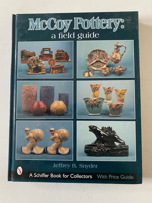 McCoy Pottery A field Guide Book, with Price Guide, by Jeffrey B. Snyder, 2002, Lover Antiques and Vintage