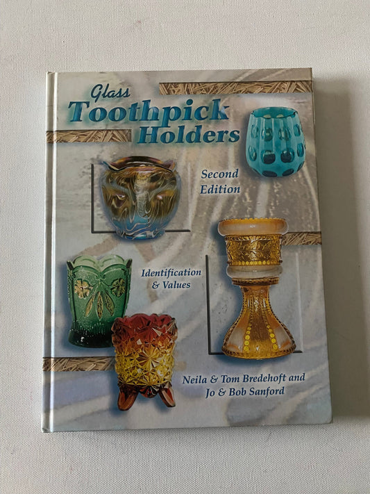 Glass Toothpick Holders Book Guide, Identification & Values, Second Edition, by Bredehoft and Sanford, Lover Antiques and Vintage