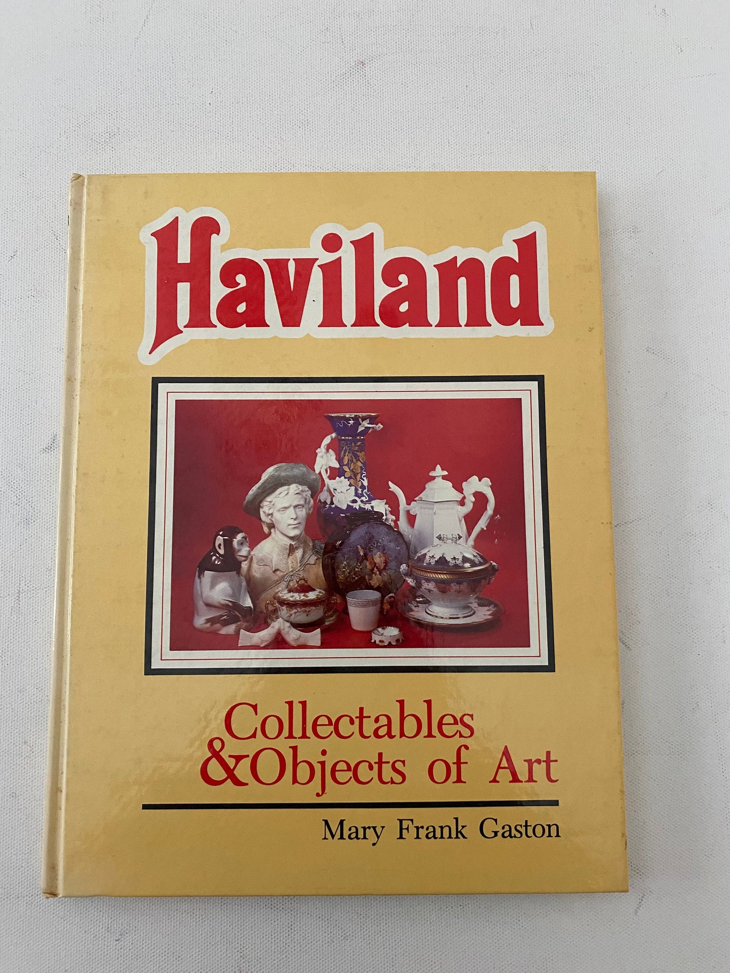 Haviland Collectables & Objects of Art Book, by Mary Frank Gaston, Lover Antiques and Vintage