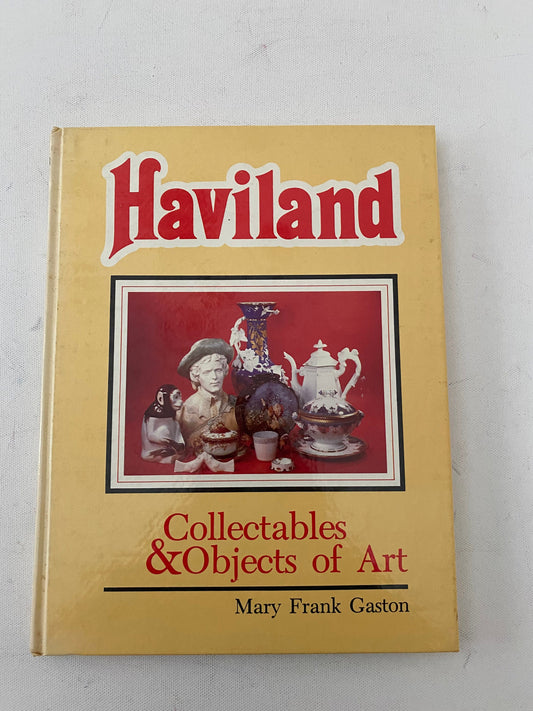 Haviland Collectables & Objects of Art Book, by Mary Frank Gaston, Lover Antiques and Vintage
