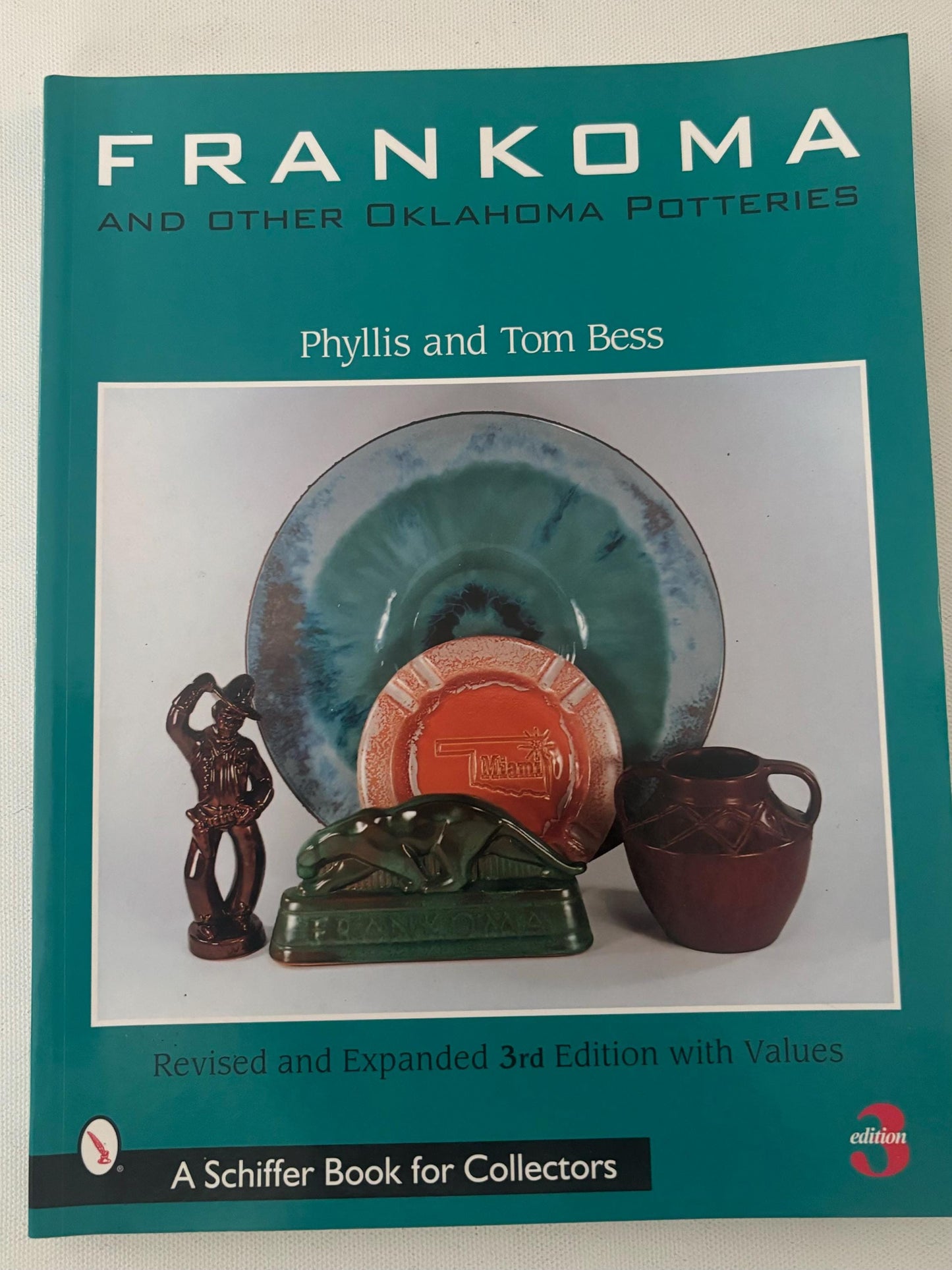 Frankoma and Other Oklahoma Potteries by Phyllis and Tom Bess Revised and Expanded 3rd Edition with Values Lover Antiques and Vintage