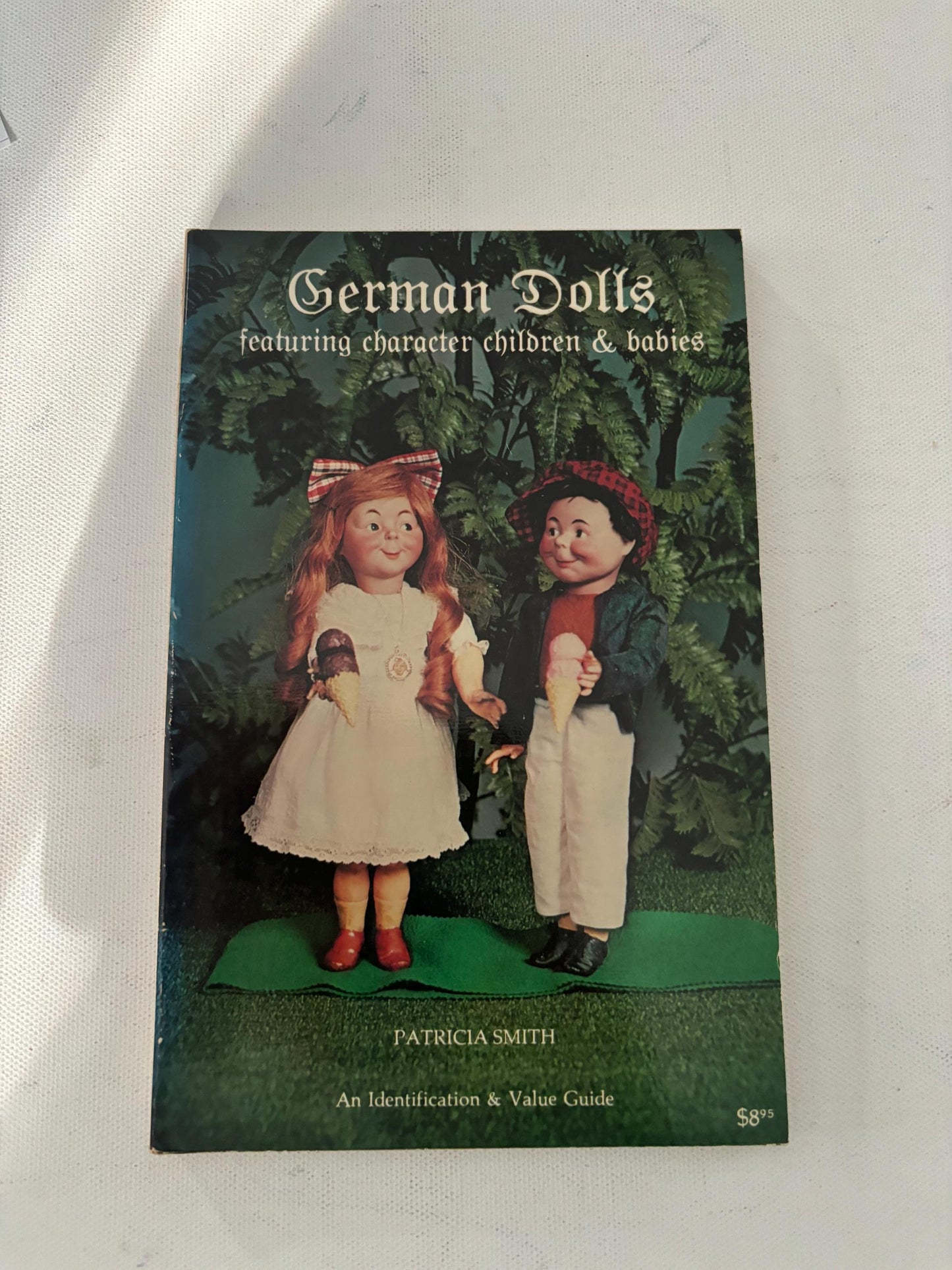 German Dolls Featuring Character Children & Babies Book by Patricia R. Smith Lover Antiques and Vintage