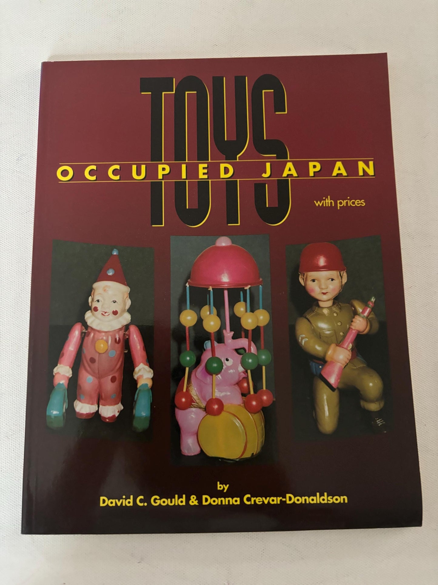 Occupied Japan Toys Book Guide by David C. Gould & Donna Crevar-Donaldson by Lover Antiques and Vintage