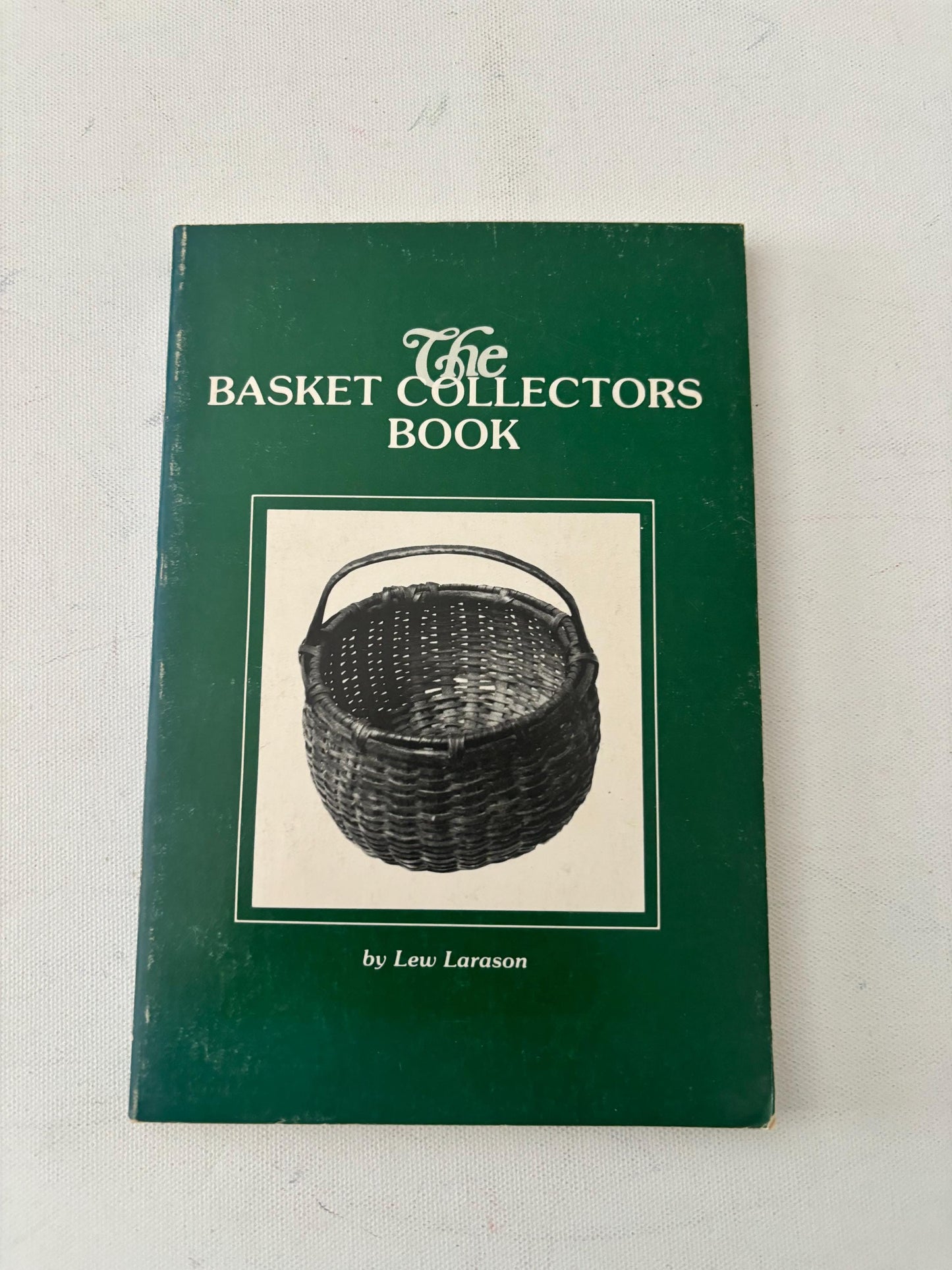 The Basket Collectors Book by Les Larason Lover Antiques and Vintage
