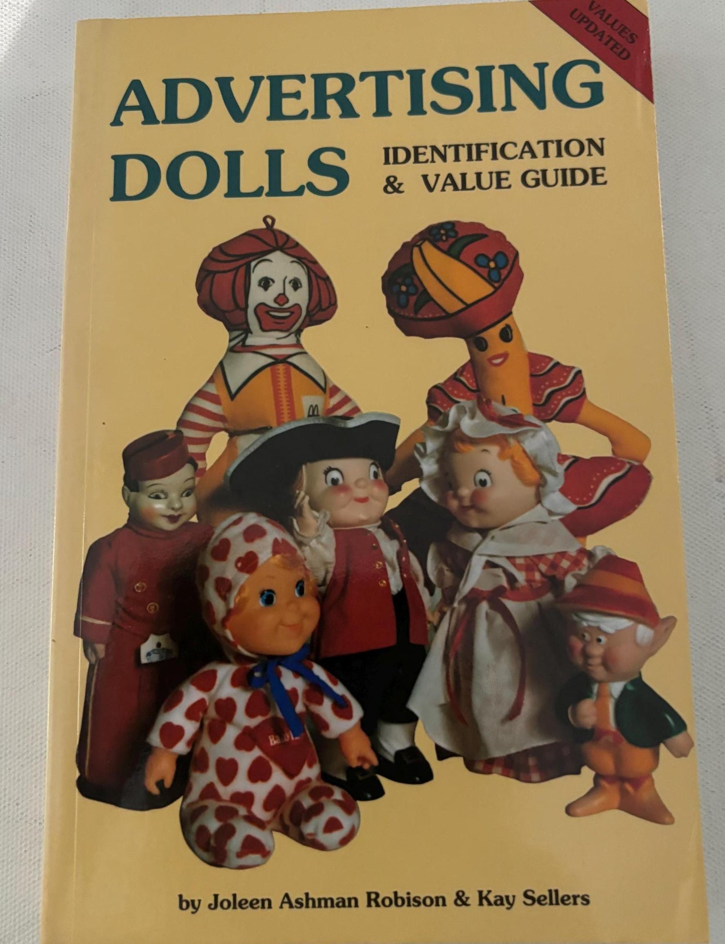 Advertising Dolls Identification and Value Guide Book by Joleen Ashman Robison & Kay Sellers Book Lover Antiques and Vintage