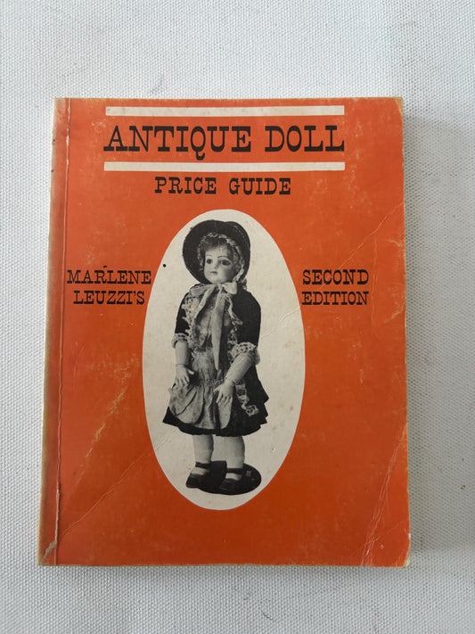 Antique Doll Price Guide Second Edition Book by Marlene Leuzzi Lover Antiques and Vintage