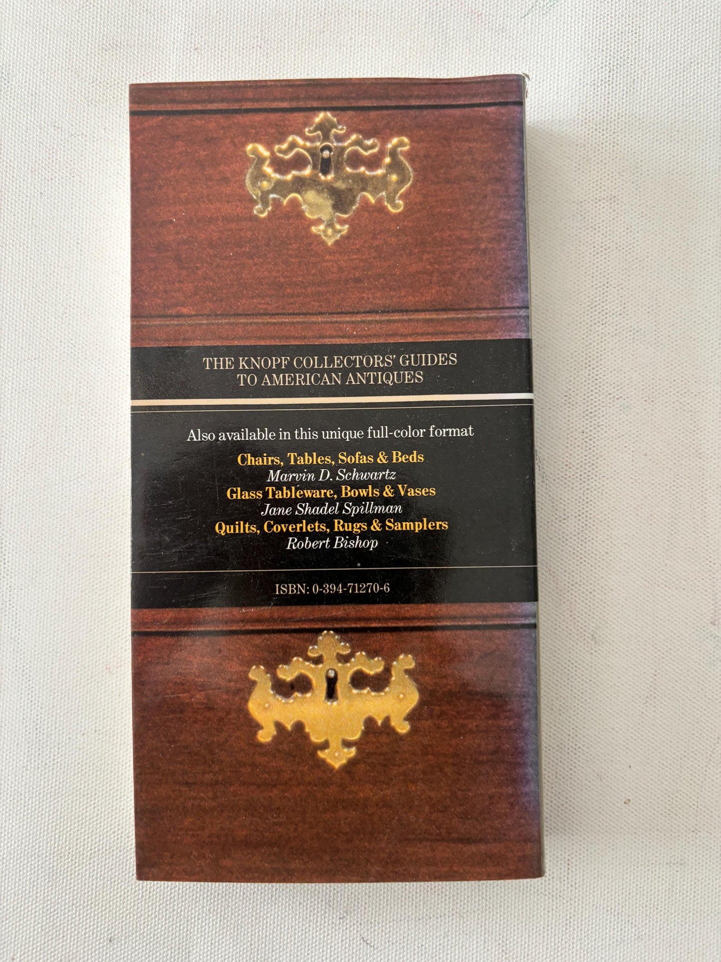 The Knopf Collector's Guide to American Antiques Furniture Volume 2 Chests, Cupboards, Desks & Other Pieces