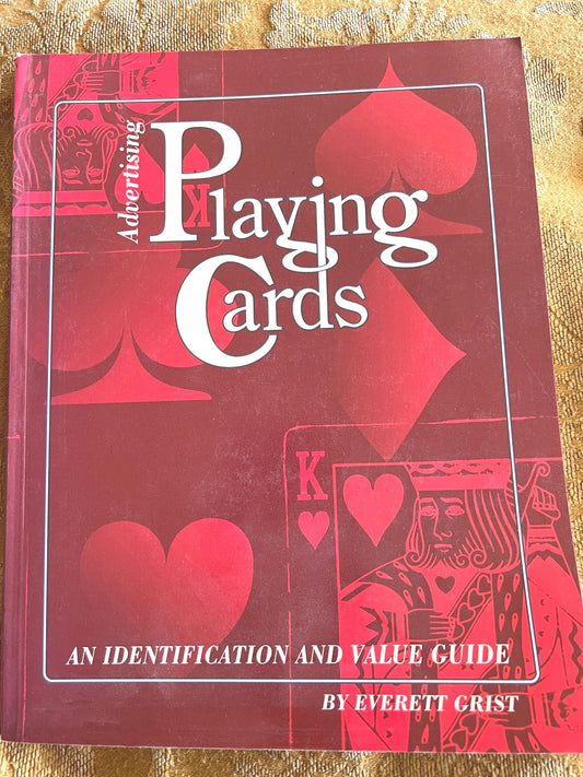 Advertising Playing Cards An Identification and Guide Book, Casino, Hotel, By Everett Grist, Lover Antiques and Vintage