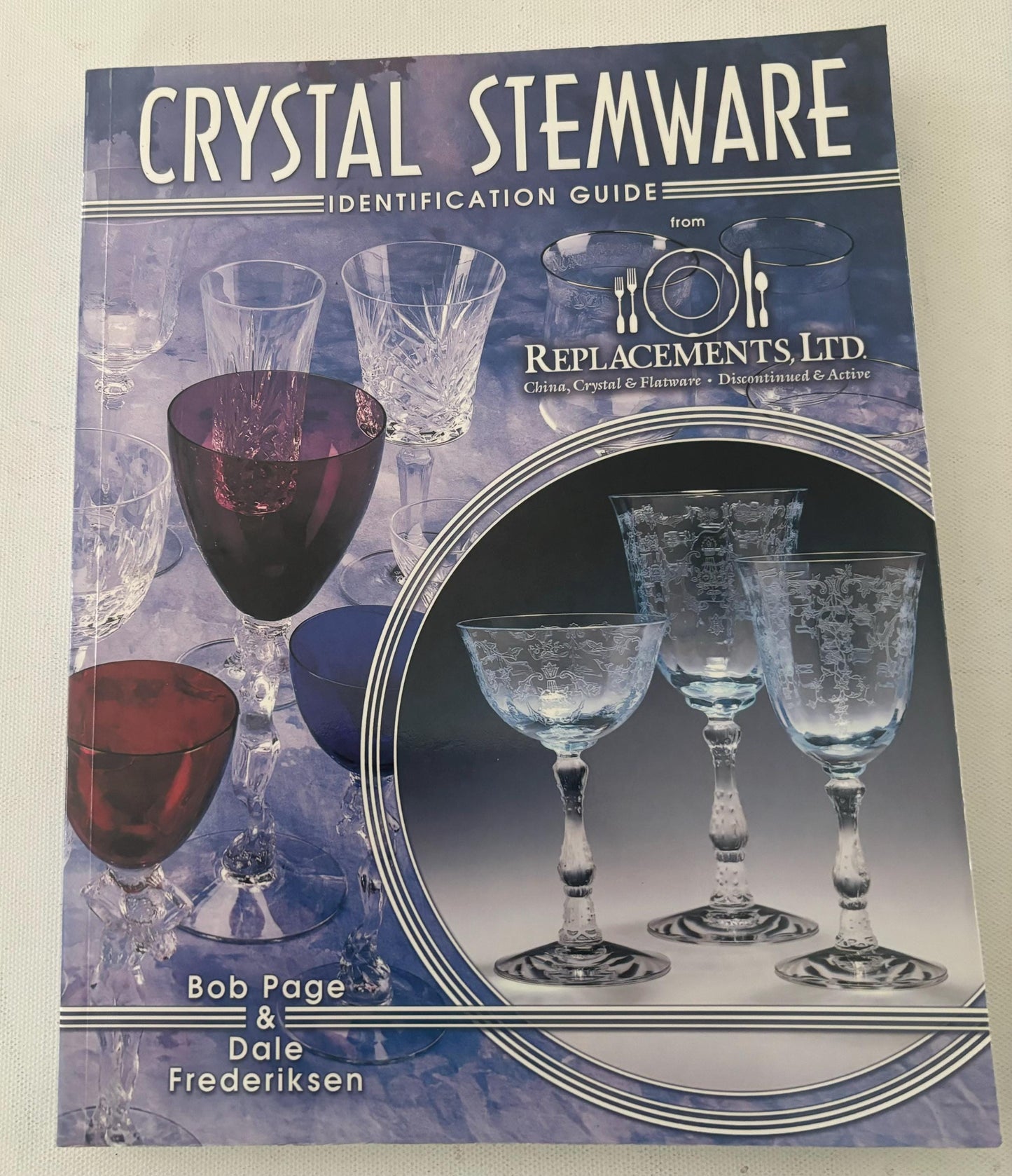 Crystal Stemware Identification Guide Book by Bob Page and Dale Frederiksen Lover Antiques and Vintage