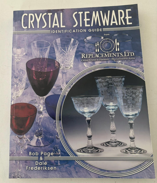 Crystal Stemware Identification Guide Book by Bob Page and Dale Frederiksen Lover Antiques and Vintage