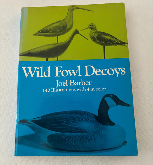 Vintage Wild Fowl Decoys Book by Joel Barber 1954 Edition Lover Antiques and Vintage