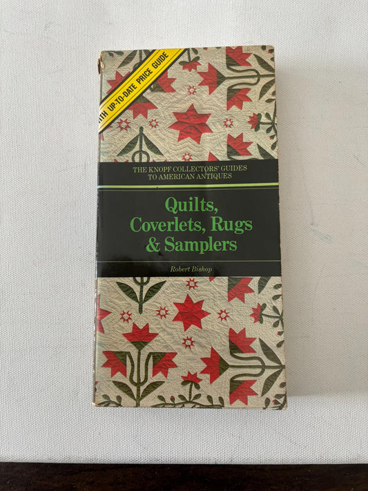 Quilts, Coverlets, Rugs & Samplers book by Robert Bishop The Knopf Collectors’ Guides to American Antiques Lover Antiques and Vintage