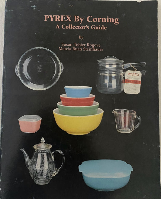Pyrex by Corning A Collector’s Guide Book, Vintage Pyrex Book, Lover Antiques and Vintage