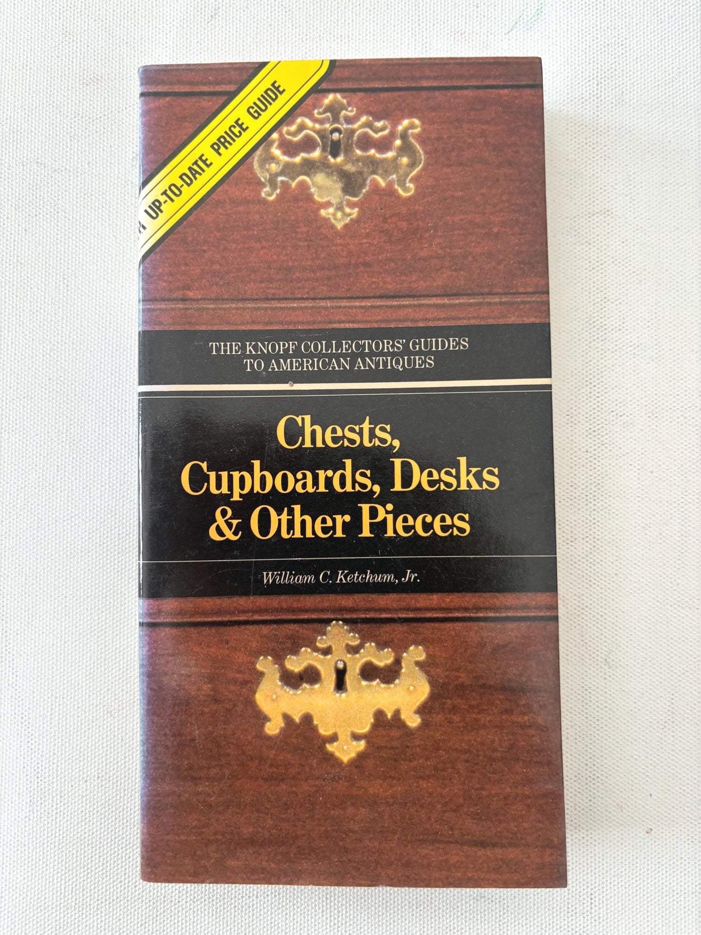 The Knopf Collector's Guide to American Antiques Furniture Volume 2 Chests, Cupboards, Desks & Other Pieces